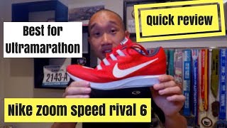 Nike zoom speed rival 6 / Quick review