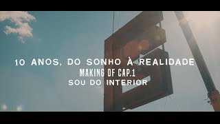 Fernando & Sorocaba - Making OF DVD Sou Do Interior | Cap. 02
