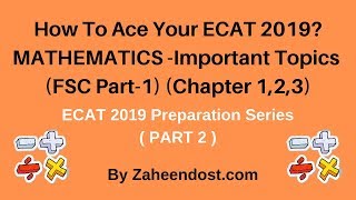 ECAT 2019| Fsc Part-1 Maths(Chapter 1,2,3) | Important Topics