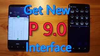 Install Android P 9.0 Interface for All Samsung Phones