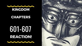 HE'S TRYING TO BUILD A SUPER TEAM?! - Kingdom Chapters 601 602 603 604 605 606 607 REACTION!