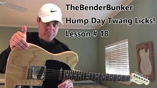 Guitar Lessons: Hump Day Twang Licks! - Lesson #18 (2018)