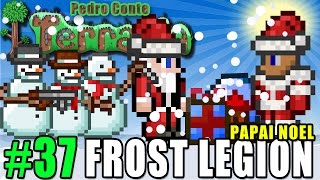 Terraria 37 - PC - FROST LEGION - Merry Christmas! O Papai Noel CHEGOU!