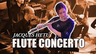 Concerto for Flute and Orchestra - Jacques Hetu ( soloist Amelie Brodeur )
