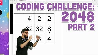 Coding Challenge #94.2: 2048 - Part 2