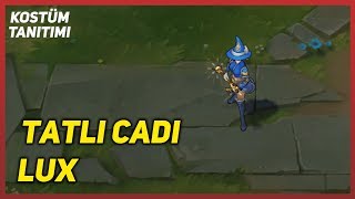 Tatlı Cadı Lux (Kostüm Tanıtımı) League of Legends