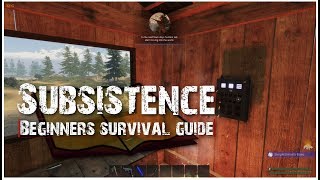 Subsistence: Beginners Survival Guide