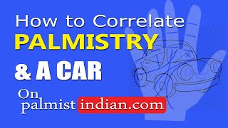 How to Correlate Palm hands with & Car Components ? Explaining Mars  and Venus