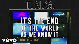 It’s The End Of The World As We Know It (And I Feel Fine) (Official Audio)
