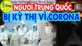 Giữa tâm dịch Corona virus: Người Châu Á bị từ chối nhiều nơi trên thế giới