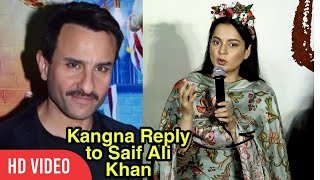 Kangna Ranaut REPLY to Saif Ali Khan | No concept of India before British | Panga Press Conference