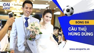 Hậu phương vững chắc giúp tiền vệ Hùng Dũng tập trung tinh thần tỏa sáng trên sân cỏ