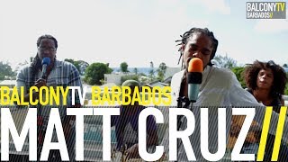 MATT CRUZ - NEVER CHANGE (BalconyTV)