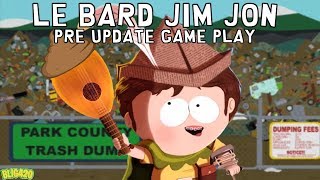 South Park Phone Destroyer. LE BARD JIM JON GAME PLAY BEFORE UPDATE