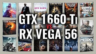 GTX 1660 Ti vs RX VEGA 56 Benchmarks | Gaming Tests Review & Comparison | 53 tests