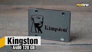 Kingston A400 120 ГБ — системный ускоритель за $50