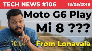 Moto G6 Play, Mi Mix 2 Price, Amazon Airtel Partnership, Mi 7, Mi 8, Mi Band 3, eSIM-TTN#106