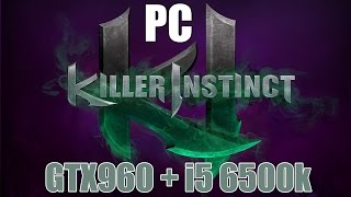 KILLER INSTINCT Performance Test / Benchmark PC GTX960 + i5 6600k
