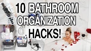 10 BATHROOM ORGANIZATION HACKS + STORAGE IDEAS!