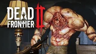 Dead Frontier 2 LIVE #29 - Dual Stream with EZDean