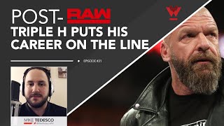 Post-RAW #31: Triple H puts his career on the line