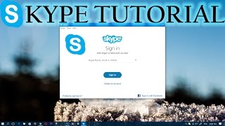 How to Use Skype Windows 10 (Full)