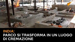 India: parco si trasforma in un luogo di cremazione