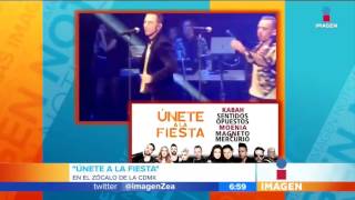"Únete a la Fiesta" con Kabah y más en el Zócalo
