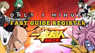 GUIDE REGISTER LOGIN NEW PLAYER 1 MINUTE - One Punch Man : The Strongest Man Android #2