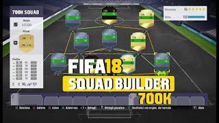 FIFA 18 SQUAD BUILDER 700k #2