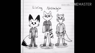 Living Nostalgia - A Song I Wrote About Myself