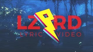 LZRD ft. Jake Miller - Anything Anymore [Lyric Video] (Proximity Release)