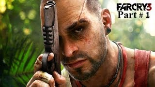 Far Cry 3 PC Version WalkThrough Part 1 HD: Finger On The Pussy Trigger.