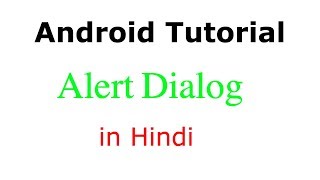 Alert Dialog : Android App Development Tutorial #15 in Hindi