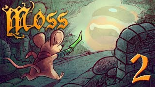 Moss [Part 2] - Tiny Mouse, Big Dungeon