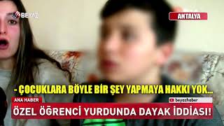 Özel öğrenci yurdunda dayak iddiası