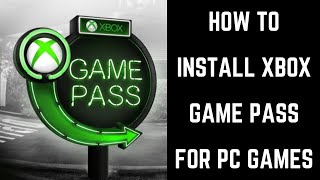 How to Install Xbox Game Pass for PC Games