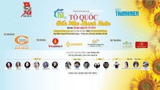 [TRỰC TIẾP] Khát vọng trẻ 11: Tổ quốc - bốn mùa thanh xuân