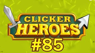 Clicker Heroes #85 - Passed Zone 4k!