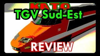 Kato TGV Sud-Est N Scale Review