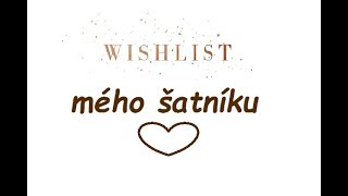Wishlist mého šatníku ♥