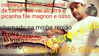 CONHEÇA ALCATRA COM OSSO ,FILE TRIPLO,THE RUNP DO JACARE