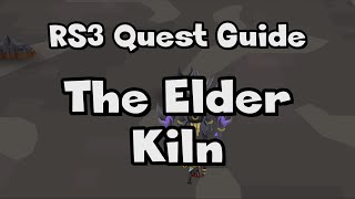 RS3: The Elder Kiln Guide - RuneScape