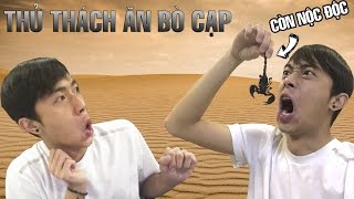 Chơi ngu | Thử thách ăn BÒ CẠP