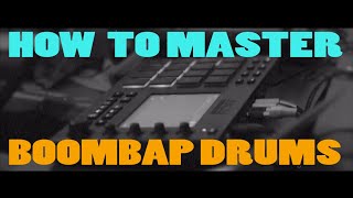How to master Boombap drums - Akai Mpc working the swing