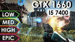 ARK: Survival Evolved GTX 1660 + i5-7400 | Low vs. Medium vs. High vs. Ultra | 1080p