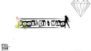 Feest DJ - Mike - In The Mix