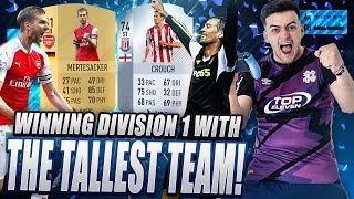 WINNING DIVISION 1 WITH THE TALLEST TEAM ON FIFA 18 ULTIMATE TEAM!!