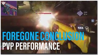 Foregone Conclusion Auto Rifle PVP Performance