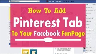 How to add a pinterest tab to a facebook page ! install pinterest button on 2017
